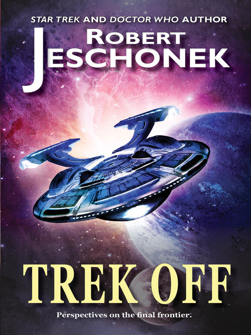 Title details for Trek Off! by Robert T. Jeschonek - Available